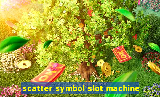 scatter symbol slot machine