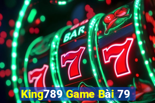 King789 Game Bài 79