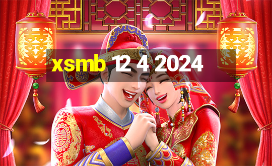 xsmb 12 4 2024