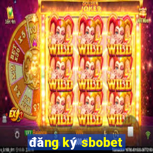 đăng ký sbobet