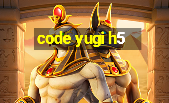 code yugi h5