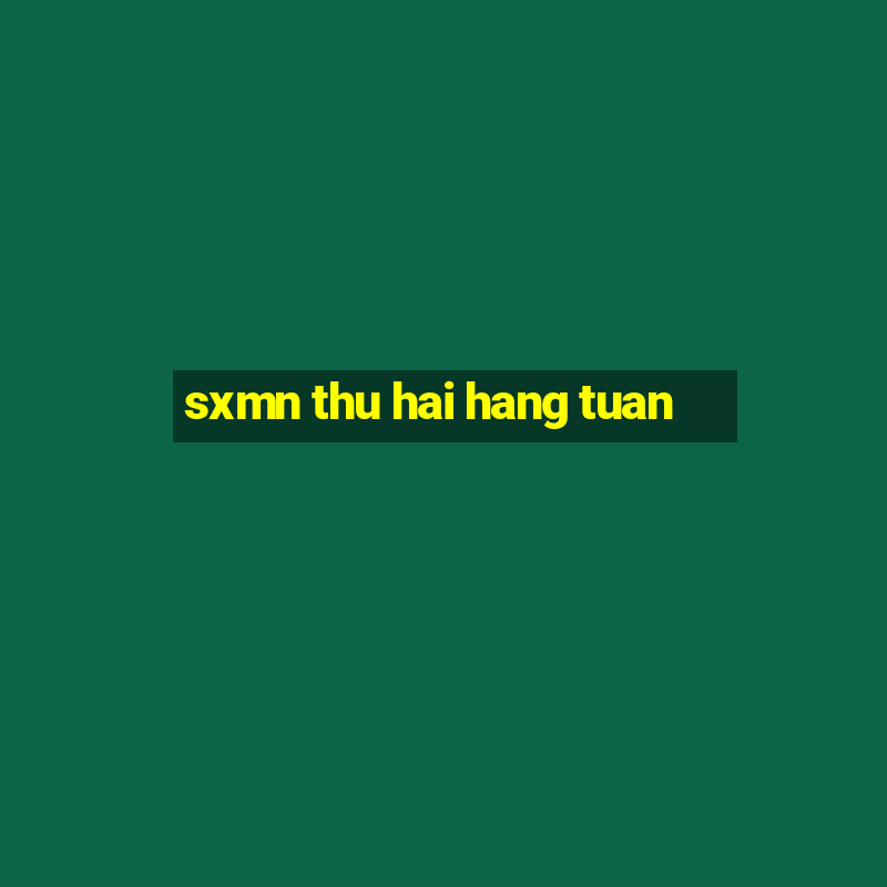 sxmn thu hai hang tuan