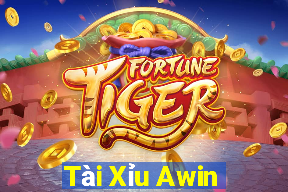 Tài Xỉu Awin