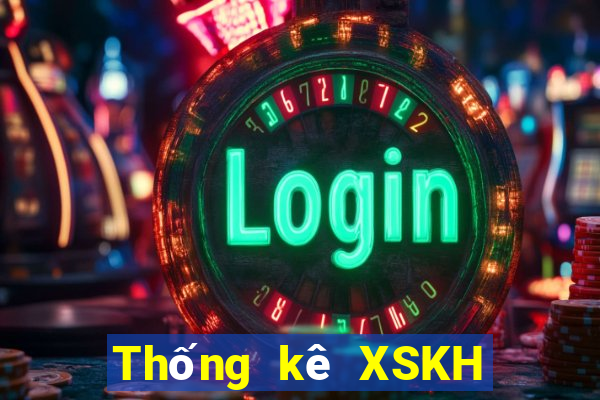 Thống kê XSKH thứ bảy