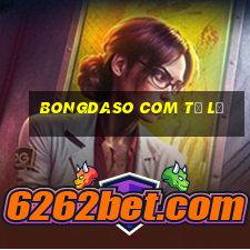 bongdaso com tỷ lệ