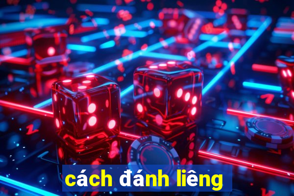 cách đánh liêng