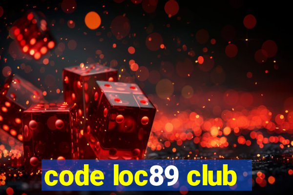 code loc89 club