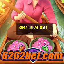 ghi điểm bài