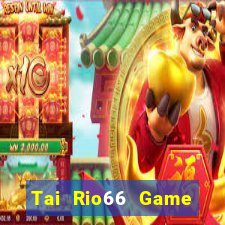 Tai Rio66 Game Bài Cf68