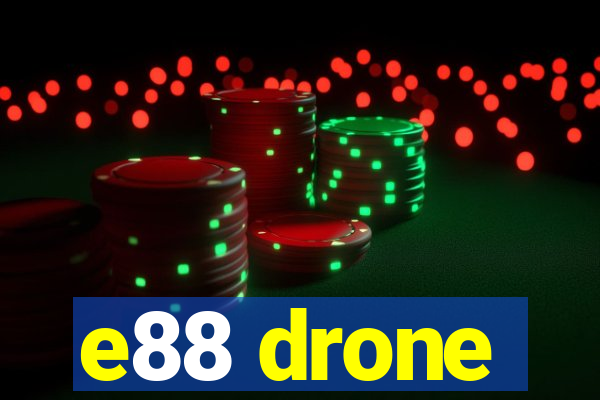 e88 drone