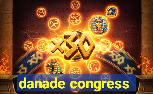 danade congress