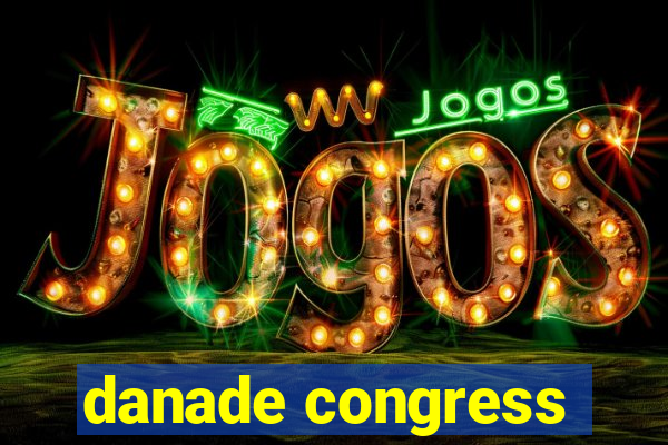 danade congress