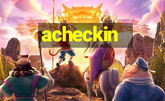 acheckin