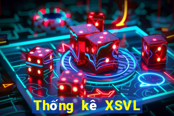 Thống kê XSVL ngày 14