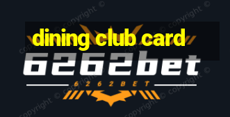 dining club card