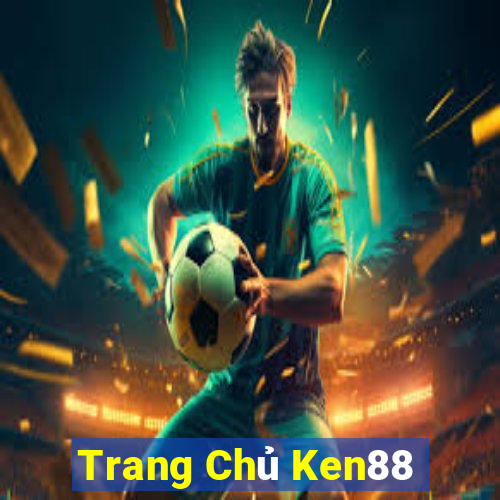 Trang Chủ Ken88