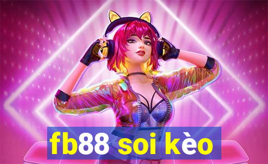 fb88 soi kèo