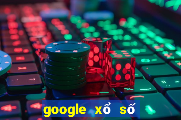 google xổ số quảng trị