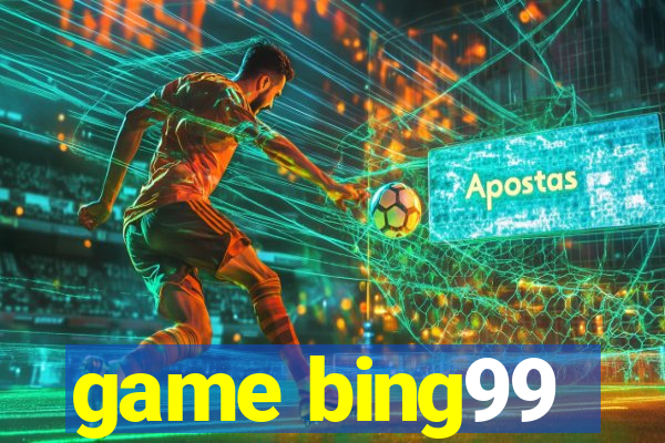 game bing99