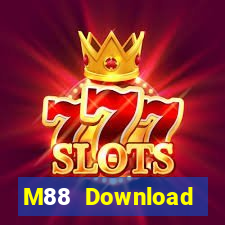 M88 Download download cho Android