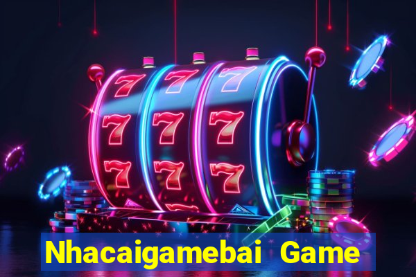 Nhacaigamebai Game Bài 52 Club