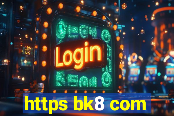 https bk8 com