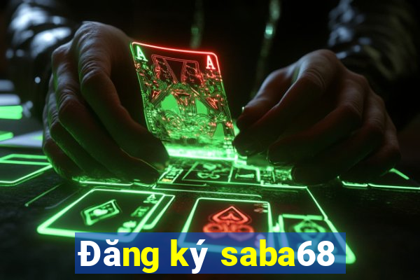 Đăng ký saba68