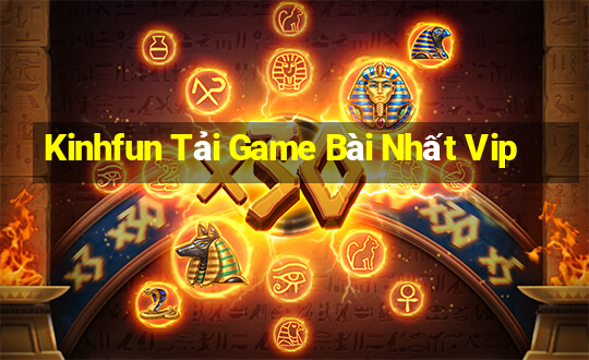 Kinhfun Tải Game Bài Nhất Vip