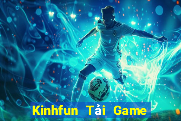 Kinhfun Tải Game Bài Nhất Vip