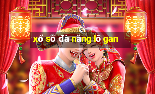 xổ số đà nẵng lô gan