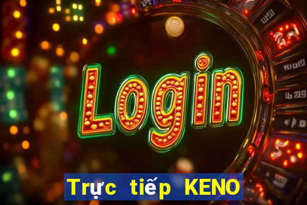 Trực tiếp KENO ngày thứ sáu