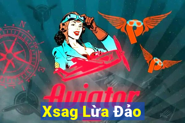 Xsag Lừa Đảo