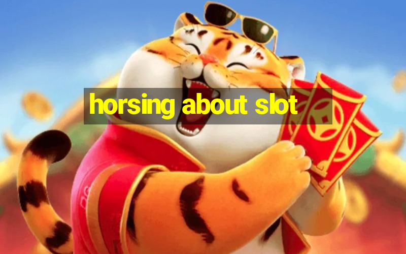 horsing about slot