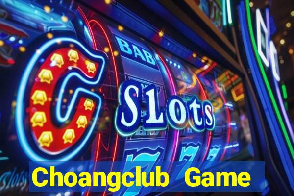 Choangclub Game Bài Royal