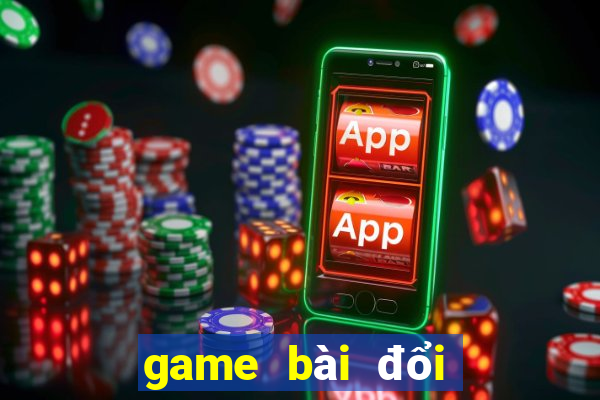 game bài đổi thưởng cổng game quốc tế