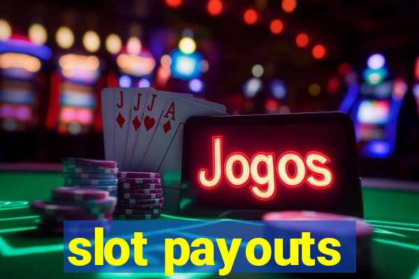 slot payouts