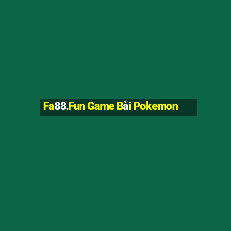 Fa88.Fun Game Bài Pokemon