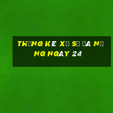 Thống kê Xổ Số đà nẵng ngày 24