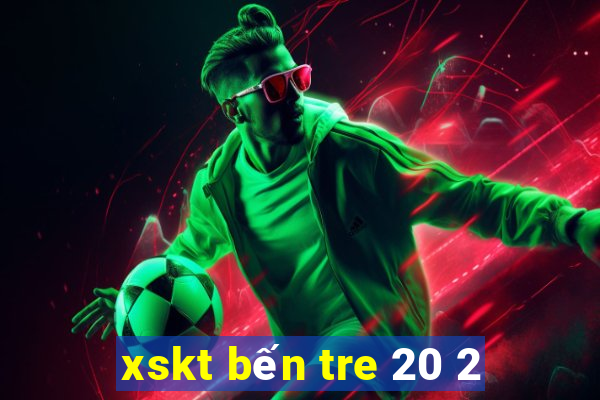 xskt bến tre 20 2