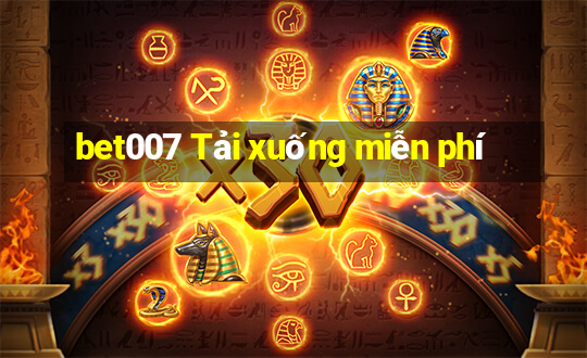 bet007 Tải xuống miễn phí