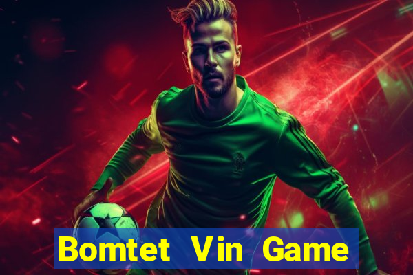 Bomtet Vin Game Bài Nạp Sms