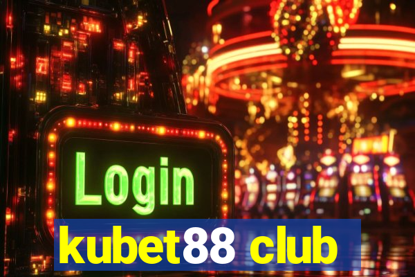 kubet88 club