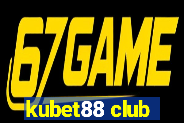 kubet88 club