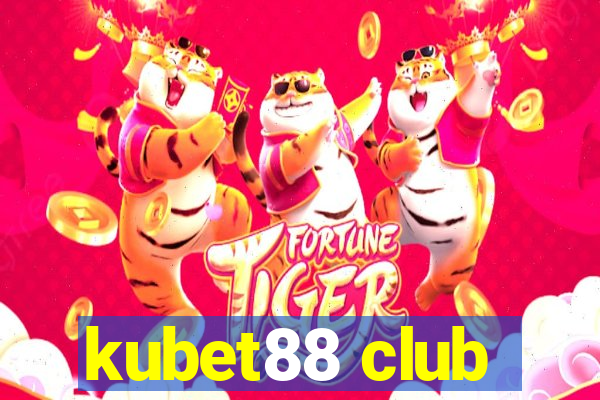 kubet88 club