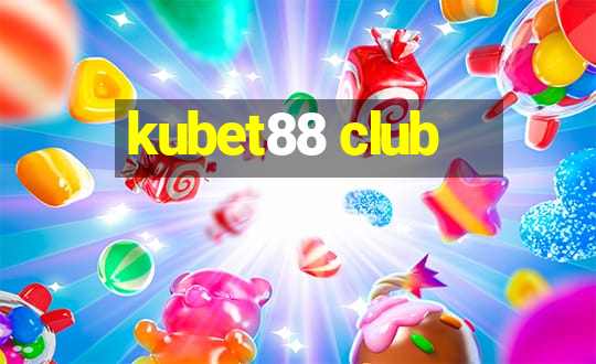 kubet88 club