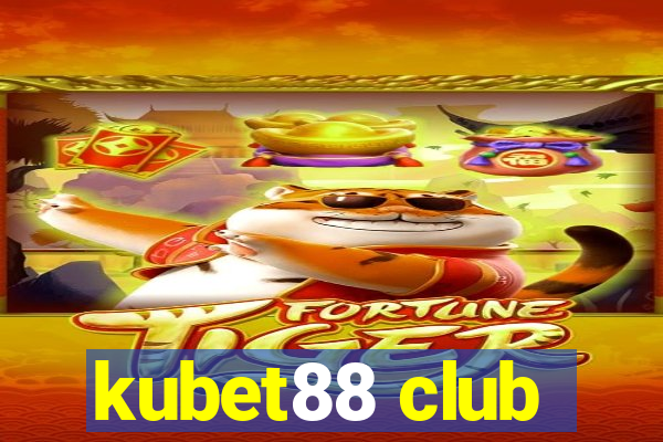 kubet88 club