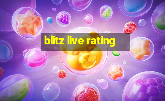 blitz live rating