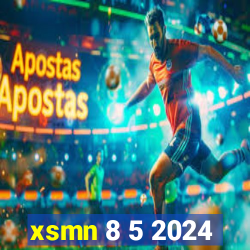 xsmn 8 5 2024