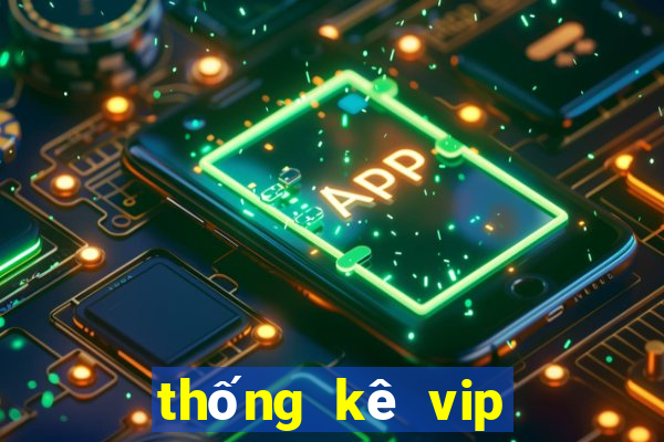 thống kê vip bình định