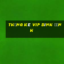 thống kê vip bình định